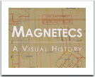 Magnetecs: A Visual History